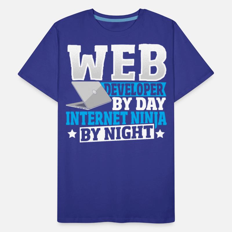 Web Developer By Day Internet Ninja By Night
