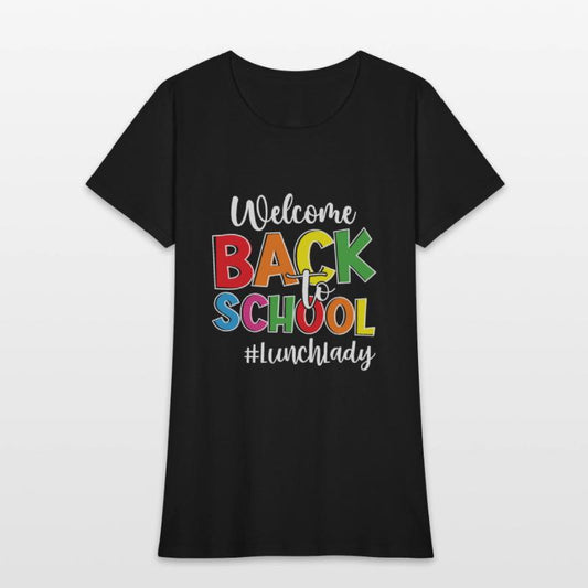 Welcome Back To School Lunch Lady