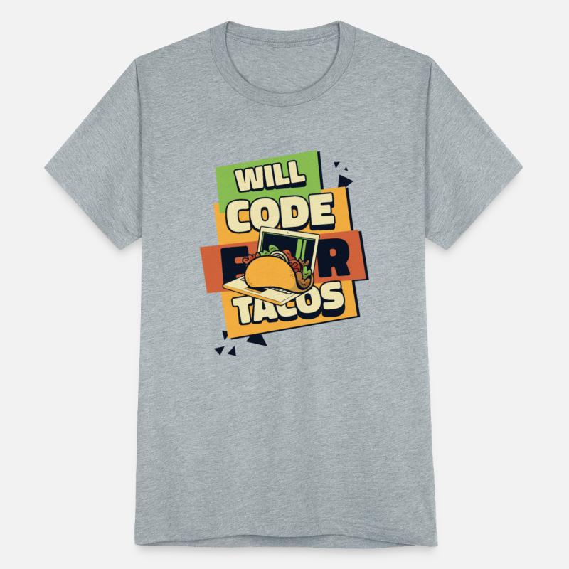 Will Code For Tacos Coder Engineer Software