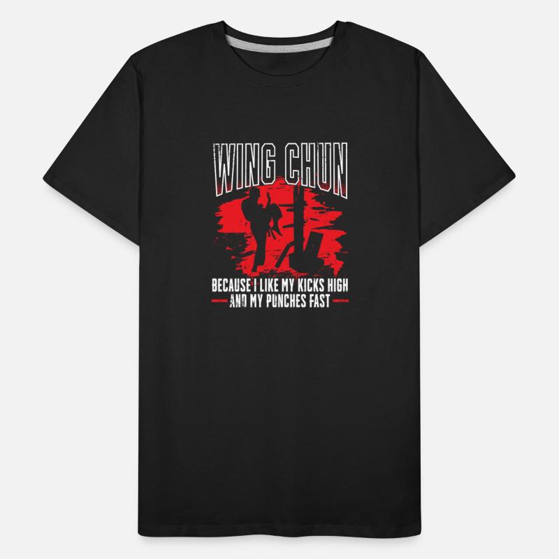 Wing Chun I Like My Kicks High And My Punches Fast