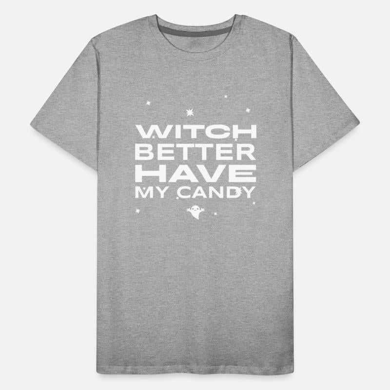 WITCH BETTER HAVE MY CANDY