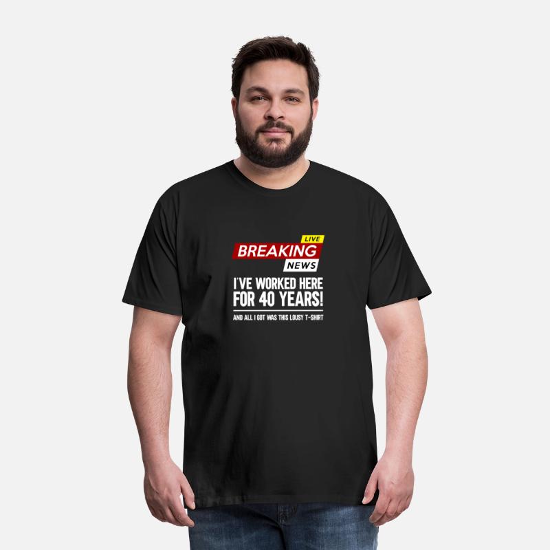 Worker Appreciation Worked Here For 40 Years Work