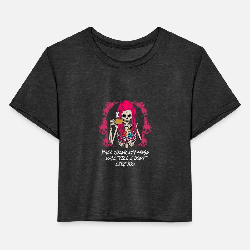 Yall Think Im Mean Wait Till I Dont Like You Funny