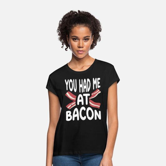 You Had Me At Bacon